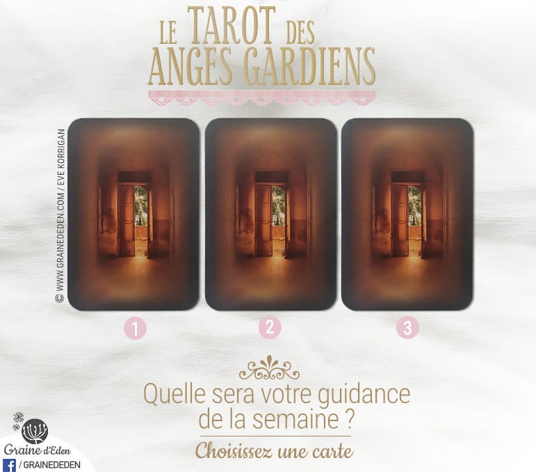 20 au 26 mars 2017 - Votre guidance de la semaine avec Le Tarot des Anges Gardiens de Doreen Virtue et Radleigh Valentine - Graine d'Eden Tarots et Oracles divinatoires - avis, review, présentations