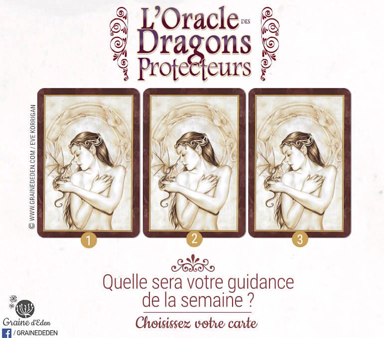 4 au 10 Septembre 2017 - Votre guidance de la semaine avec L'Oracle des Dragons Protecteurs de Lucy Cavendish - Graine d'Eden Développement personnel, spiritualité, tarots et oracles divinatoires, Bibliothèques des Oracles, avis, présentation, review , revue