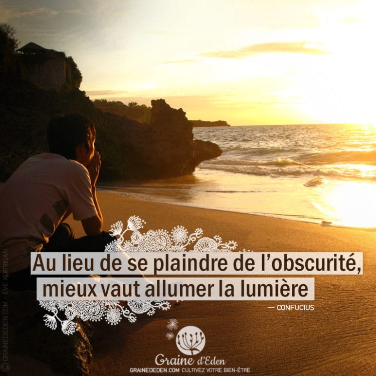 Citation - Confucius - Au lieu de se plaindre de l’obscurité ...