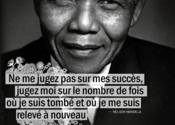 Citation - NELSON MANDELA - Ne me jugez pas sur mes succès ...