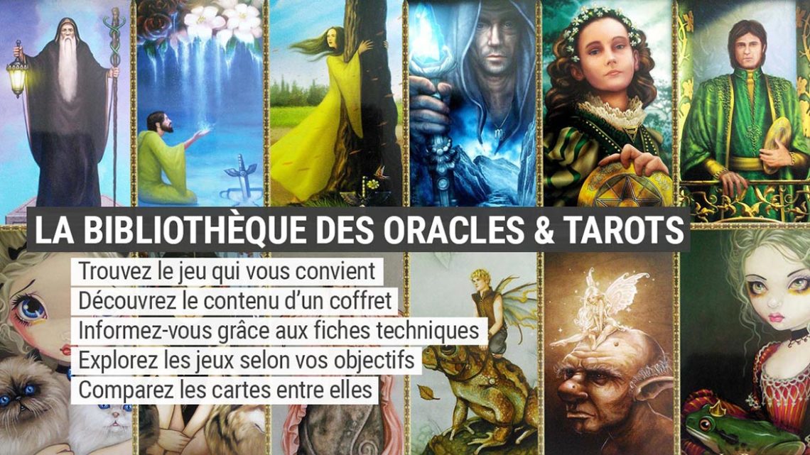 Bibliothèque des oracles et tarots divinatoires - Oracles et Tarots divinatoires - Présentation et review - Graine d'Eden
