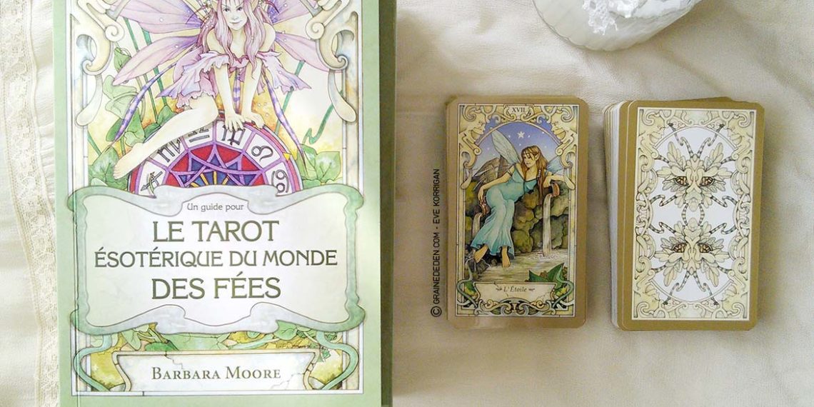 Le Tarot Ésotérique du Monde des Fées de Linda Ravenscroft - Review et présentation de Tarots divinatoires - Graine d'Eden - Développement personnel, spiritualité, guidance, oracles et tarots divinatoires