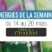 14 au 20 mars - Votre énergie de la semaine - Quelle sera votre énergie cette semaine - Graine d'Eden tarot et oracle divinatoires - Oracle des Chakras.