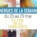 23 au 29 mai - Votre énergie de la semaine avec les cartes La Voie de la Conscience de Marisa Ortolan et Eve Fouquet - Quelle sera votre énergie cette semaine - Graine d'Eden tarot et oracle divinatoires