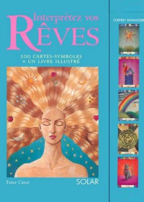 Interpretez vos rêves de Tony Crisp - Graine d'Eden Tarots, Oracles divinatoires - Livres de développement personnel, spritualité