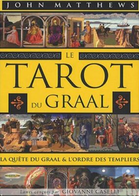 Le Tarot du Graal de John Matthews - Graine d'Eden Tarots, Oracles divinatoires - Livres de développement personnel, spritualité