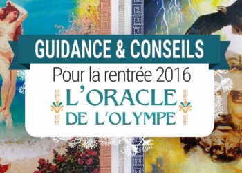 29 aout au 4 septembre - Votre guidance spéciale Rentrée avec Les cartes de l'Oracle de L'Olympe de Emilie Porte - Graine d'Eden Tarots et Oracles divinatoires