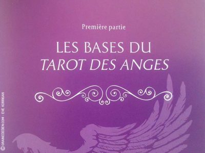 Le Tarot des Anges et Le Grand livre du Tarot des Anges de Doreen Virtue et Radleigh Valentine - Graine d'Eden Développement personnel, spiritualité, guidance, oracles et tarots divinatoires - La bibliothèque des Tarots