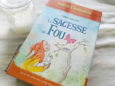 Les cartes Oracles La Sagesse du Fou de Sonia Choquette - Graine d'Eden Tarots et Oracles divinatoires - Présentation et reviews