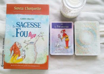 Les cartes Oracles La Sagesse du Fou de Sonia Choquette - Graine d'Eden Tarots et Oracles divinatoires - Présentation et reviews