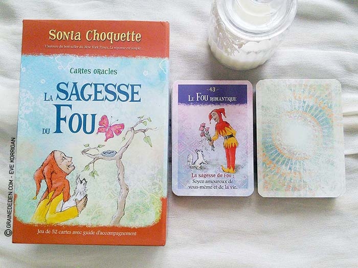 Les cartes Oracles La Sagesse du Fou de Sonia Choquette - Graine d'Eden Tarots et Oracles divinatoires - Présentation et reviews