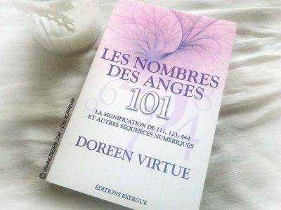 Review du livre Les Nombres des Anges 101 de Doreen Virtue - Graine d'Eden Développement personnel, spiritualité, guidance, livres, oracles et tarots divinatoires - Avis et présentations