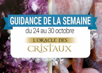 24 octobre au 30 octobre - Votre guidance de la semaine - L'Oracle des Cristaux de Toni Carmine Salerno - Graine d'Eden Tarots et Oracles divinatoires - avis, review, présentations