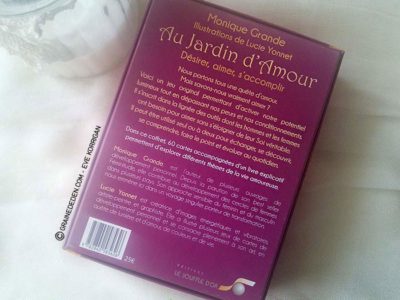 Au Jardin d'Amour de Monique Grande - Graine d'Eden Développement personnel, spiritualité, tarots et oracles divinatoires, Bibliothèques des Oracles, avis, présentation, review