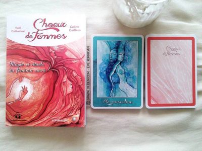 Choeur de Femmes de Yaël Catherinet et Céline Cailleux - Graine d'Eden Développement personnel, spiritualité, tarots et oracles divinatoires, Bibliothèques des Oracles, avis, présentation, review