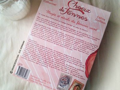 Choeur de Femmes de Yaël Catherinet et Céline Cailleux - Graine d'Eden Développement personnel, spiritualité, tarots et oracles divinatoires, Bibliothèques des Oracles, avis, présentation, review