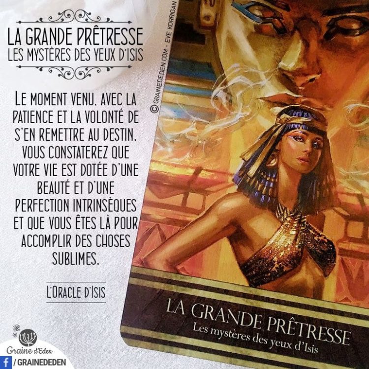 L'Oracle d'Isis - Carte La Perfection de la vie - La Grande Prêtresse - Graine d'Eden Développement personnel, spiritualité, tarots et oracles divinatoires, Bibliothèques des Oracles, avis, présentation, review