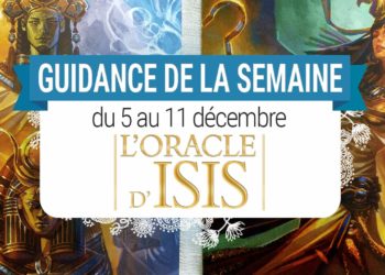 5 au 11 décembre - Votre guidance de la semaine avec l'Oracle d'Isis de Alana Fairchild - Graine d'Eden Tarots et Oracles divinatoires - avis, review, présentations