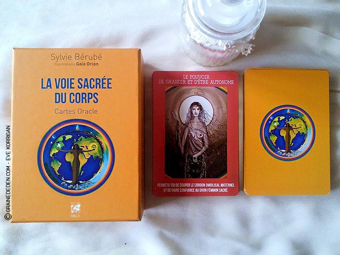 La Voie Sacrée du Corps de Sylvie Bérubé - Graine d'Eden Développement personnel, spiritualité, tarots et oracles divinatoires, Bibliothèques des Oracles, avis, présentation, review