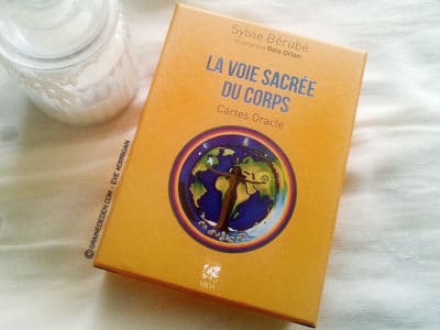 Les cartes Oracle La Voie Sacrée du Corps de Sylvie Bérubé - Graine d'Eden Développement personnel, spiritualité, tarots et oracles divinatoires, Bibliothèques des Oracles, avis, présentation, review