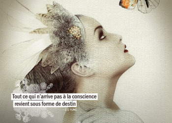 Tout ce qui n’arrive pas à la conscience revient sous forme de destin. - CARL G. JUNG - Graine d'Eden Citation