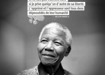 Je ne suis pas vraiment libre si je prive quelqu'un d'autre de sa liberté. L'opprimé et l'oppresseur sont tous deux dépossédés de leur humanité. - NELSON MANDELA - Graine d'Eden Citation