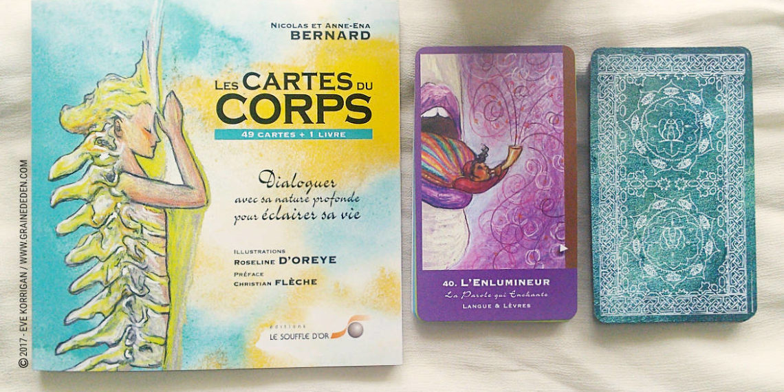 Les Cartes du corps de Nicolas et Anne-Ena Bernard - Graine d'Eden Développement personnel, spiritualité, tarots et oracles divinatoires, Bibliothèques des Oracles, avis, présentation, review , revue