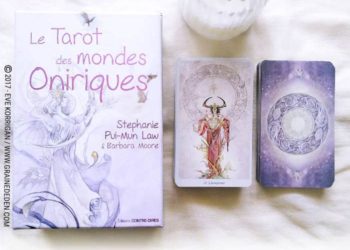 Le Tarot des Mondes Oniriques de Stephanie Pui-Mun Law et Barbara Moore - Graine d'Eden Développement personnel, spiritualité, tarots et oracles divinatoires, Bibliothèques des Oracles, avis, présentation, review , revue