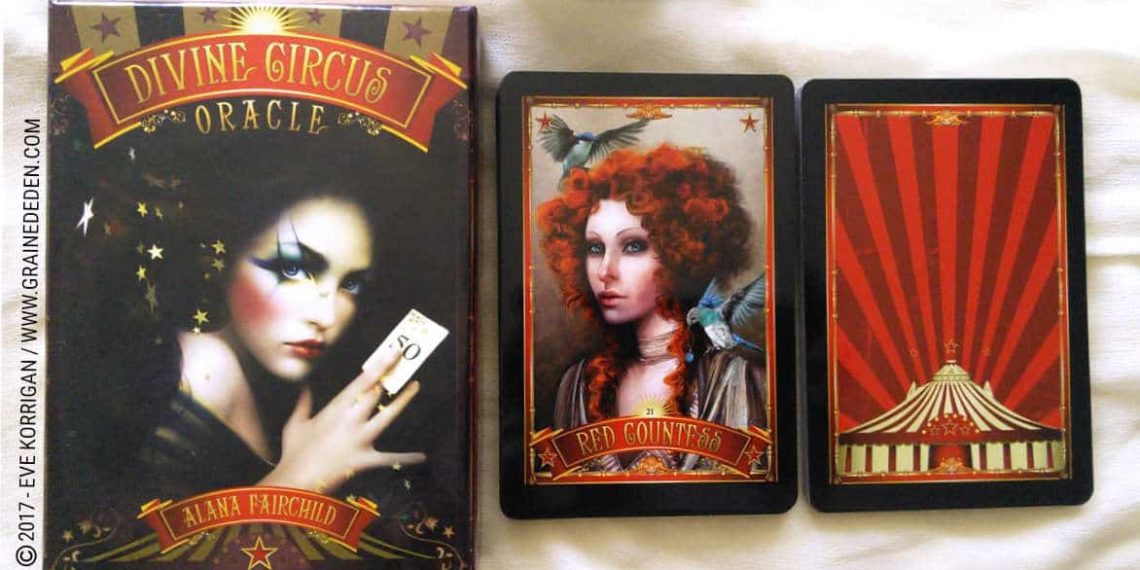 Divine Circus Oracle Cards de Alana Fairchild - Graine d'Eden Développement personnel, spiritualité, tarots et oracles divinatoires, Bibliothèques des Oracles, avis, présentation, review , revue