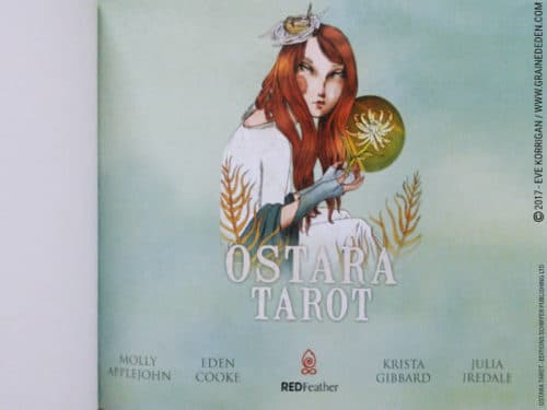 Ostara Tarot de Molly Applejohn, Eden Cooke, Krista Gibbard et Julia Iredale - Graine d'Eden Développement personnel, spiritualité, tarots et oracles divinatoires, Bibliothèques des Oracles, avis, présentation, review , revue