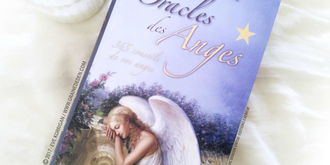 Le Livre Oracles des Anges 365 Conseils de vos Anges de Doreen Virtue - Graine d'Eden Développement personnel, spiritualité, tarots et oracles divinatoires, Livres, Bibliothèques des Livres, avis, présentation, review , revue