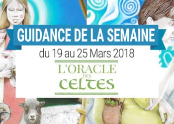 19 au 25 Mars 2018 - Votre guidance de la semaine avec L'Oracle des Celtes de Caitlin Matthews - Graine d'Eden Développement personnel, spiritualité, tarots et oracles divinatoires, Bibliothèques des Oracles, avis, présentation, review , revue