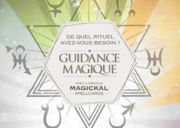 Votre guidance Magique : de quel rituel avez-vous besoin ? - Graine d'Eden Développement personnel, spiritualité, tarots et oracles divinatoires, Bibliothèques des Oracles, avis, présentation, review , revue