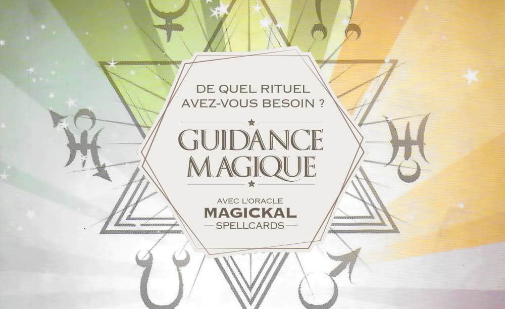 Votre guidance Magique : de quel rituel avez-vous besoin ? - Graine d'Eden Développement personnel, spiritualité, tarots et oracles divinatoires, Bibliothèques des Oracles, avis, présentation, review , revue