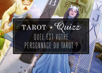 Tarot Quizz : Quel est votre personnage du Tarot ? Répondez à ces quelques questions pour découvrir à quel personnage du Tarot vous ressemblez afin de recevoir sa Sagesse.