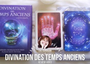 Review de Divination des Temps Anciens Review Video - Graine d'Eden Développement personnel, spiritualité, tarots et oracles divinatoires, Bibliothèques des Oracles, avis, présentation, review tarot oracle , revue tarot oracle