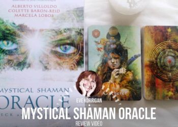 Review Mystical Shaman Oracle Cards Review Video - Graine d'Eden Développement personnel, spiritualité, tarots et oracles divinatoires, Bibliothèques des Oracles, avis, présentation, review tarot oracle , revue tarot oracle