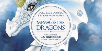 Messages des Dragons - Quel sage conseil est fait pour vous ? avec les Cartes Oracle La Sagesse des Dragons - Graine d'Eden Développement personnel, spiritualité, tarots et oracles divinatoires, Bibliothèques des Oracles, avis, présentation, review tarot oracle , revue tarot oracle