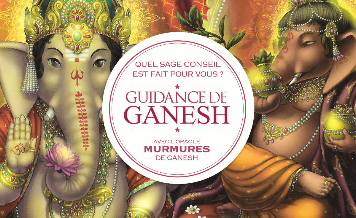 Guidance de Ganesh - Quel sera votre message ? avec l'Oracle Murmures de Ganesh de Angela Hartfield - Graine d'Eden Développement personnel, spiritualité, tarots et oracles divinatoires, Bibliothèques des Oracles, avis, présentation, review tarot oracle , revue tarot oracle