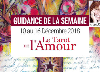 Energies 10 au 16 décembre 2018 avec Le Tarot de l'Amour - Votre guidance de la semaine avec le Tarot de l'Amour- Graine d'Eden Développement personnel, spiritualité, tarots et oracles divinatoires, Bibliothèques des Oracles, avis, présentation, review tarot oracle , revue tarot oracle