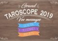 Grand Taroscope 2019 - Votre guidance de l'Année par Eve Korrigan - Graine d'Eden Développement personnel, spiritualité, tarots et oracles divinatoires, Bibliothèques des Oracles, avis, présentation, review tarot oracle , revue tarot oracle