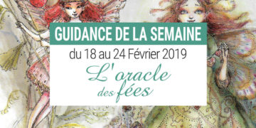 18 au 24 Février 2019 avec L'Oracle des Fées - Votre taroscope guidance de la semaine avec The Spirit Animal Oracle- Graine d'Eden Développement personnel, spiritualité, tarots et oracles divinatoires, Bibliothèques des Oracles, avis, présentation, review , revue