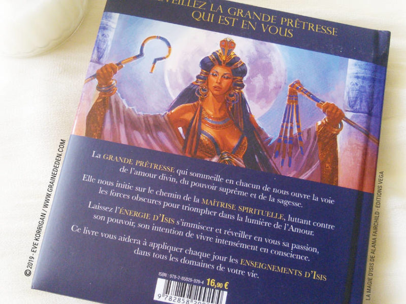 La Magie d'Isis de Alana Fairchild Un livre d'incantations et de prières - Graine d'Eden Développement personnel, spiritualité, tarots et oracles divinatoires, Bibliothèques des Oracles, avis, présentation, review , revue