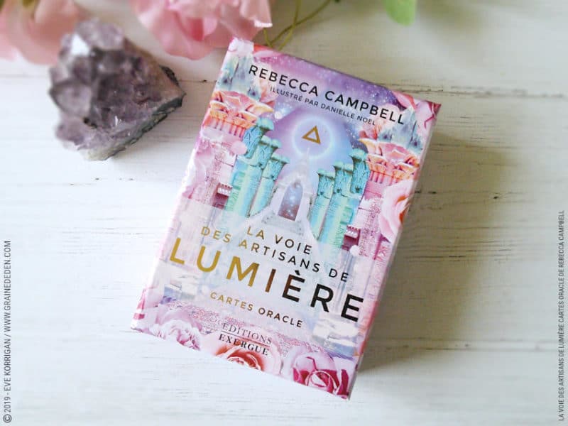 La Voie des Artisans de Lumière Cartes Oracle de Rebecca Campbell et Danielle Noel Review et avis - Graine d'Eden Développement personnel, spiritualité, tarots et oracles cartes divinatoires, Bibliothèques des Oracles, avis, présentation, review , revue