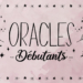 Oracles divinatoires débutants